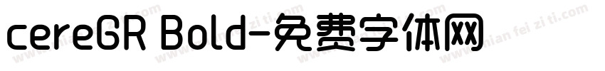 cereGR Bold字体转换